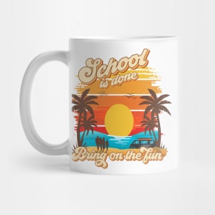 School is done bring on the fun Retro quote groovy teacher vacation Mug